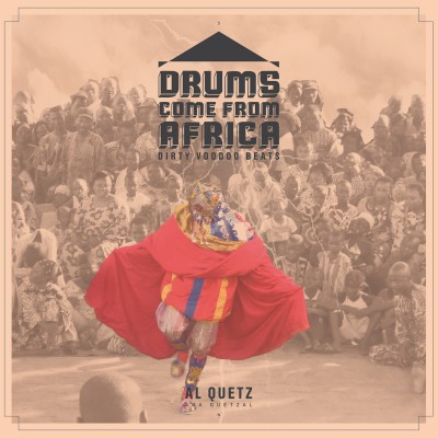 Drums come from Africa