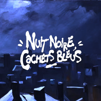 Nuit noire, cachets bleus